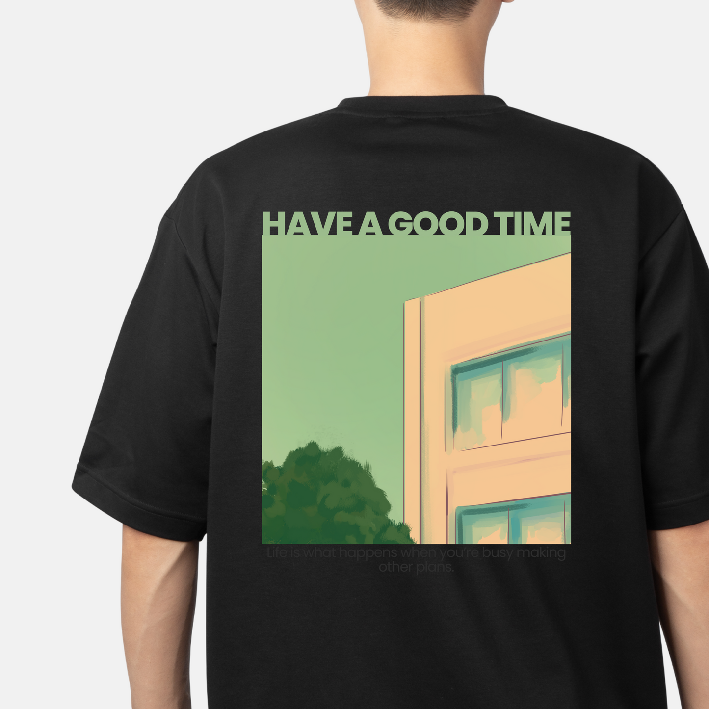 Have A Good Time Unisex Oversized Classic T-Shirt