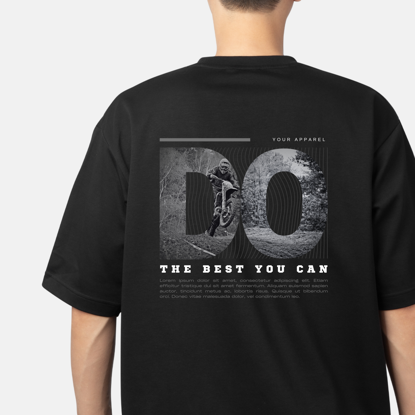 Do The Best You Can Motivational Design Unisex Oversized Classic T-Shirt