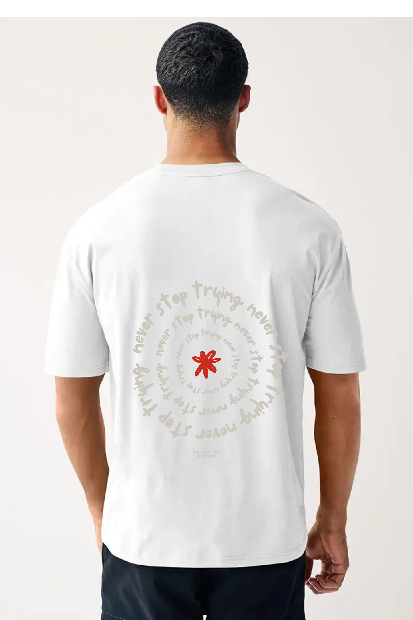 Never Stop Trying Quote Design  Unisex Oversized Classic T-Shirt